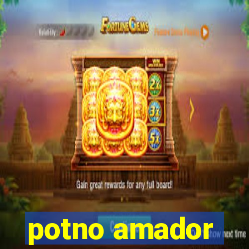 potno amador